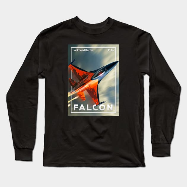 F16 Falcon Long Sleeve T-Shirt by Aircraft.Lover